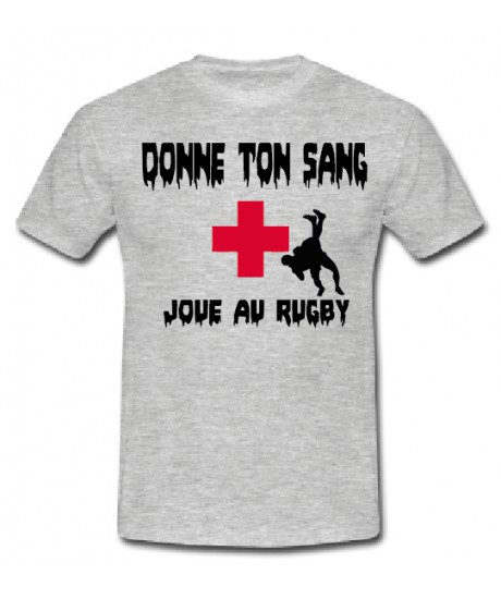 Tee shirt "Donne ton sang Joue au Rugby" Gris
