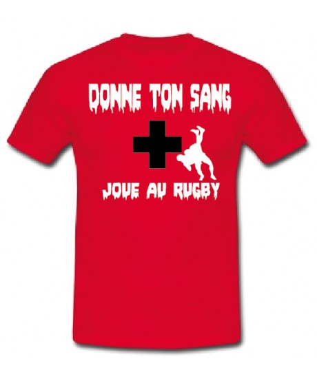 Tee shirt "Donne ton sang Joue au Rugby" Rouge