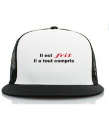 Casquette Il est Frit 